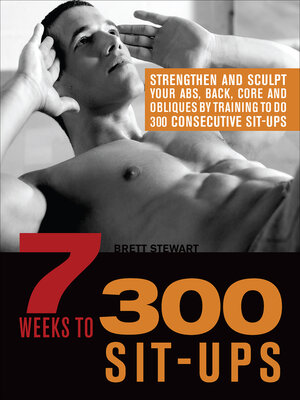 cover image of 7 Weeks to 300 Sit-Ups